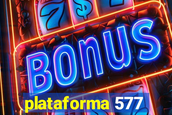 plataforma 577